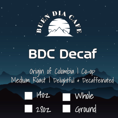 Buen Dia Cafe Decaf coffee bean label