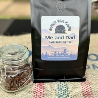 Me and Dad dark roast coffee bag from Buen Dia Cafe
